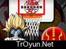 Bakugan basketbol Oyunu